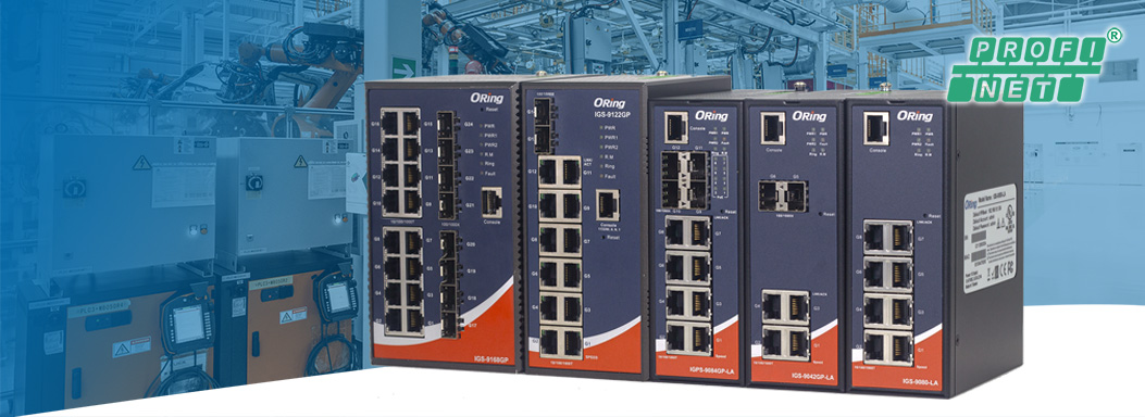 ORing Introduces  Industrial Ethernet Switches with PROFINET CC-B Certification